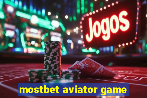 mostbet aviator game